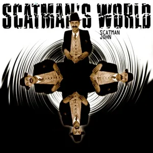 Scatman's world